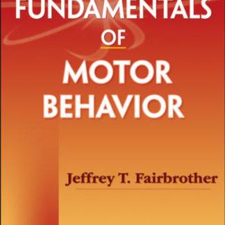 Fundamentals of Motor Behavior