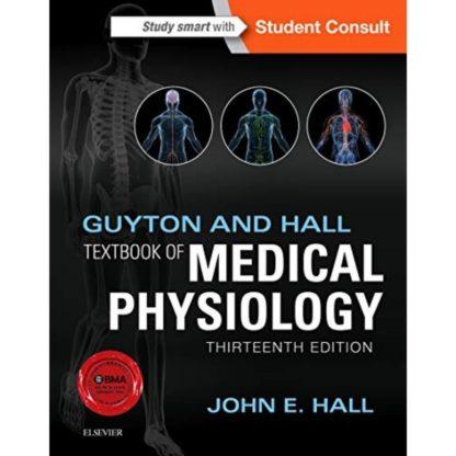 Guyton and Hall Textbook of Medical Physiology 9781455770052