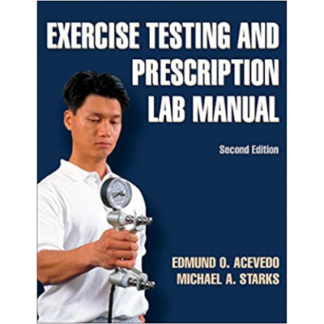 Exercise Testing and Prescription Lab Manual 9780736087285