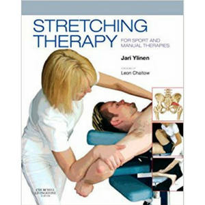 Stretching therapy for Sport and Manual Therapy. Author Jari Ylinen, foreword Leon Chaitow.