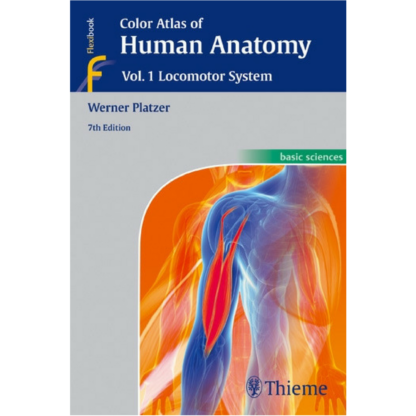 Color Atlas of Human Anatomy Vol 1. Locomotor System