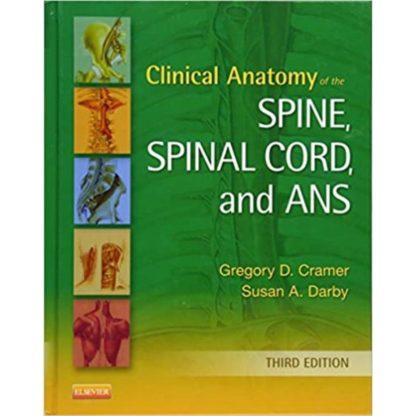 Clinical Anatomy of the Spine, Spinal Cord, and ANS 9780323079549