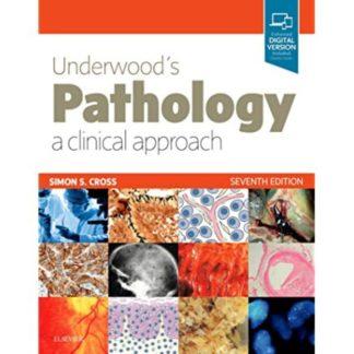 Underwood's Pathology: a Clinical Approach 9780702072123
