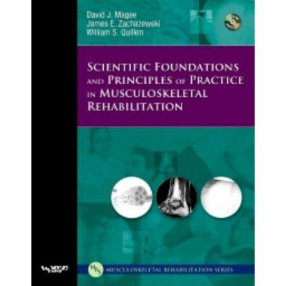 Scientific Foundations and Principles of Practice in Musculoskeletal Rehabilitation 9781416002505