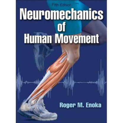 Neuromechanics of Human Movement 9781450458801