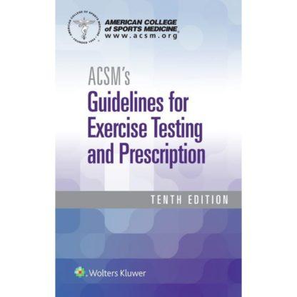 ACSM's Guidelines for Exercise Testing and Prescription 9781496339065