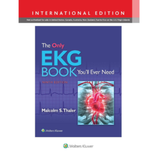 The Only EKG Book You'll Ever Need 9781975108069