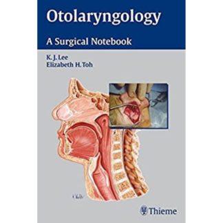 Otolaryngology: A Surgical Notebook 9783131383518