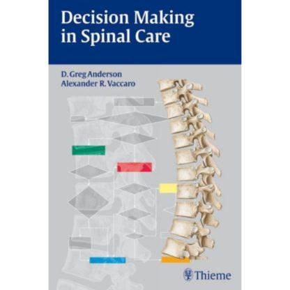 Decision Making in Spinal Care 9783131404817