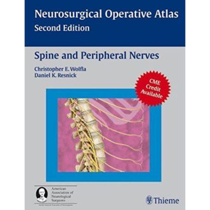 SPINE AND PERIPHERAL NERVES - A CO-PUBLICATION OF THIEME AND THE AMERICAN ASSOCIATION OF NEUROLOGICAL SURGEONS 9783131419613
