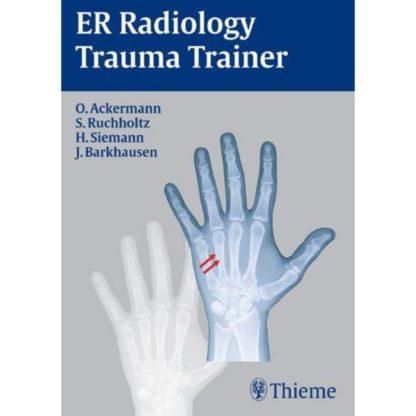 ER RADIOLOGY TRAUMA TRAINER 9783131454416