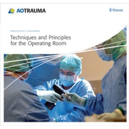 Techniques and Principles for the Operating Room 9783131510815