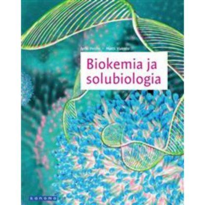 Biokemia ja solubiologia 9789526351087