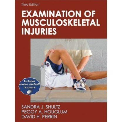 Examination of Musculoskeletal Injuries 9780736076227