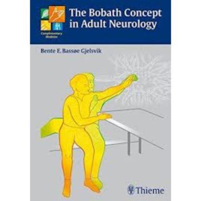The Bobath Concept in Adult Neurology 9783131454515