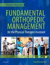 Fundamental Orthopedic Management for the Physical Therapist Assistant 9780323113472