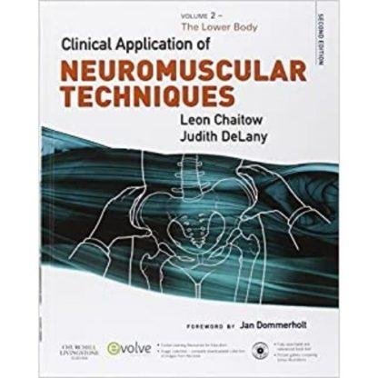 Clinical Application of Neuromuscular Techniques, Volume 2: The Lower Body 9780443068157