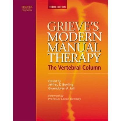 Grieve's Modern Manual Therapy: The Vertebral Column 9780443071553