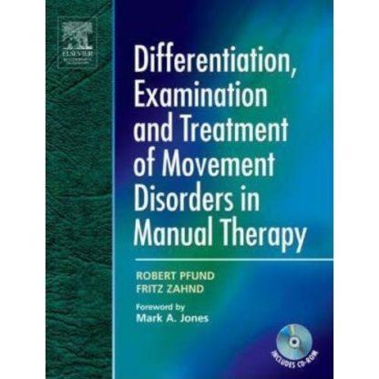 Differentiation, Examination and Treatment of Movement Disorders in Manual Therapy 9780750687942