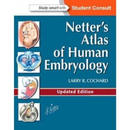 Netter's Atlas of Human Embryology 9781455739776