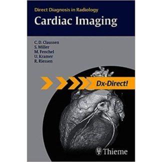 Cardiac Imaging (Direct Diagnosis in Radiology) 9783131451118