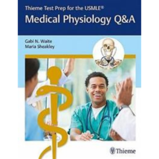 Thieme Test Prep for the USMLE (R): Medical Physiology Q&A 9781626233843