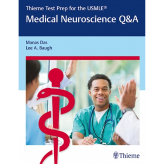 Thieme Test Prep for the USMLE (R): Medical Neuroscience Q&A 9781626235373