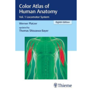 Color Atlas of Human Anatomy Vol. 1 Locomotor System 9783132424432